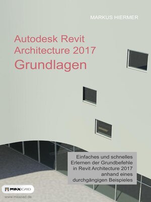 cover image of Autodesk Revit Architecture 2017 Grundlagen